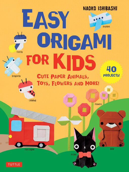 Title details for Easy Origami for Kids by Naoko Ishibashi - Available